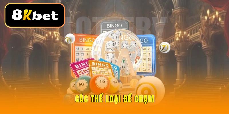 Nắm rõ về các thể loại đề chạm