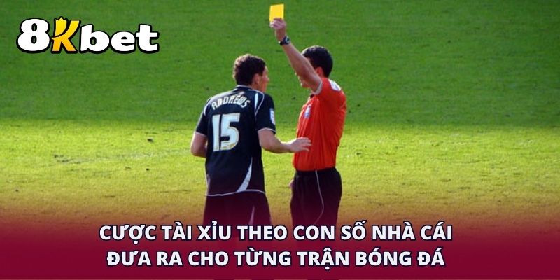 Cược tài xỉu theo con số nhà cái đưa ra cho từng trận bóng đá