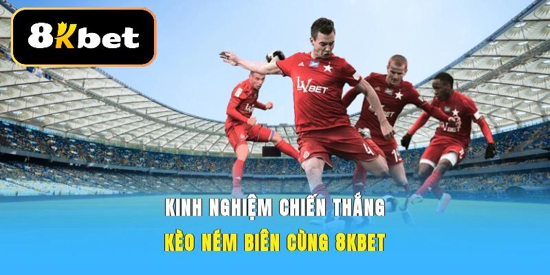 Bet thủ hãy tìm hiểu thật kỹ khi chơi kèo ném biên