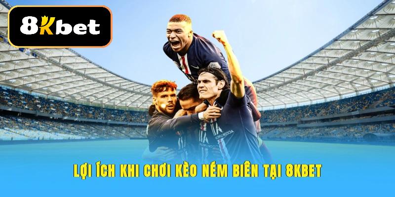 Phần thưởng hấp dẫn khi chơi kèo ném biên