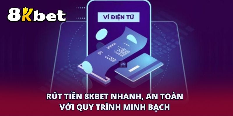 Rút tiền 8KBET